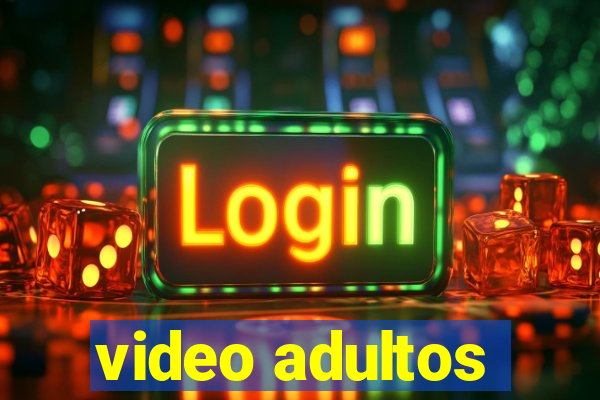 video adultos